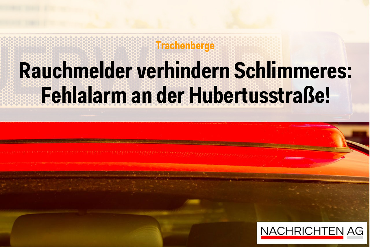 Rauchmelder verhindern Schlimmeres: Fehlalarm an der Hubertusstraße!